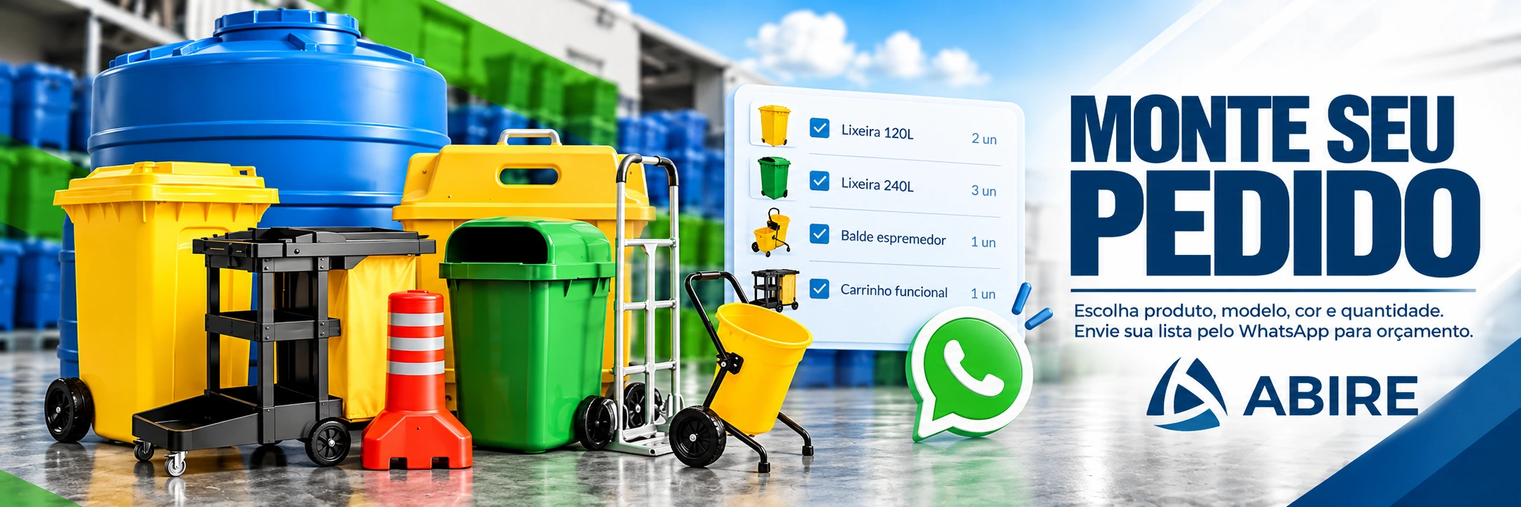 Monte seu pedido ABIRE e envie a seleção pelo WhatsApp para orçamento